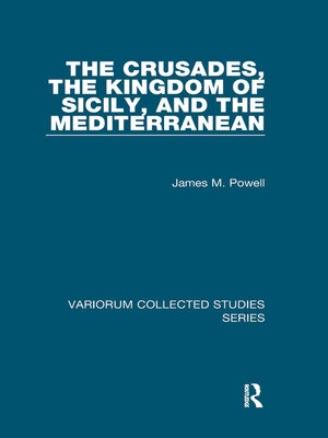 cover image of The Crusades, the Kingdom of Sicily, and the Mediterranean